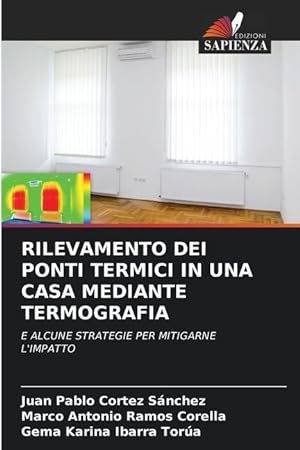 Seller image for RILEVAMENTO DEI PONTI TERMICI IN UNA CASA MEDIANTE TERMOGRAFIA for sale by moluna