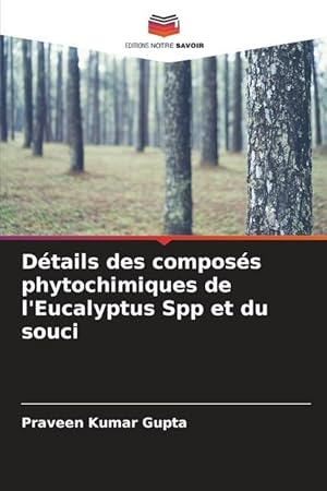 Bild des Verkufers fr Dtails des composs phytochimiques de l\ Eucalyptus Spp et du souci zum Verkauf von moluna