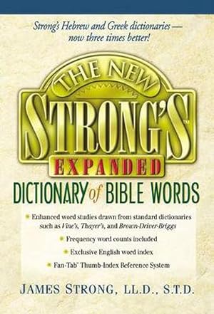 Image du vendeur pour The New Strong's Expanded Dictionary of Bible Words (Hardcover) mis en vente par Grand Eagle Retail