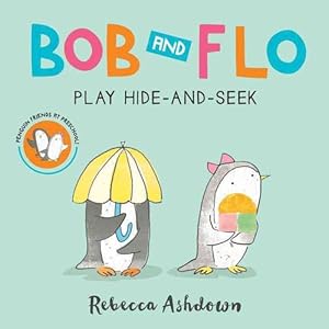 Seller image for Bob and Flo Play Hide-And-Seek Board Book (Board Book) for sale by Grand Eagle Retail