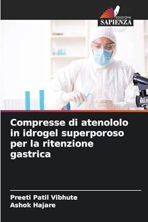 Seller image for Compresse di atenololo in idrogel superporoso per la ritenzione gastrica for sale by moluna
