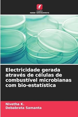 Seller image for Electricidade gerada atravs de clulas de combustvel microbianas com bio-estatstica for sale by moluna
