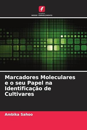 Bild des Verkufers fr Marcadores Moleculares e o seu Papel na Identificao de Cultivares zum Verkauf von moluna