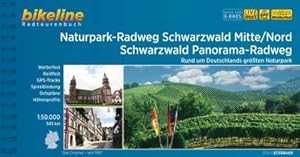 Naturpark-Radweg Schwarzwald Mitte/Nord Schwarzwald Panorama-Radweg : Rund um Deutschlands größte...