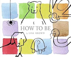 Seller image for How to Be (Hardcover) for sale by Grand Eagle Retail