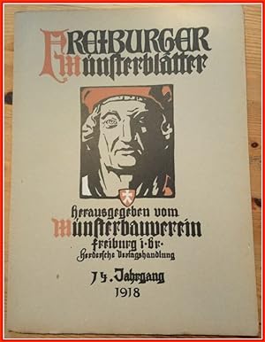 FREIBURGER MÜNSTERBLÄTTER. Jahresschrift für die Geschichte und Kunst des Freiburger Münsters.