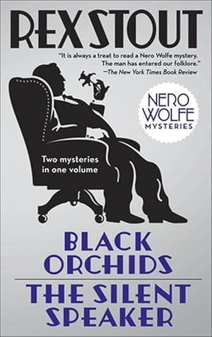 Imagen del vendedor de Black Orchids/The Silent Speaker: Nero Wolfe Mysteries (Paperback) a la venta por Grand Eagle Retail