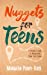 Imagen del vendedor de Nuggets for Teens: A Friendly Guide to Navigating Your Teens Years [Soft Cover ] a la venta por booksXpress