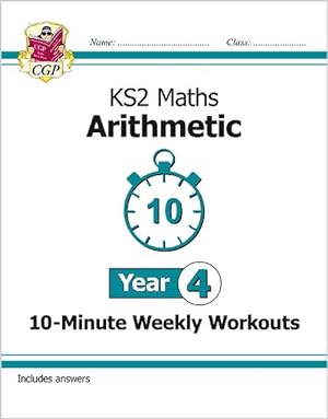 Seller image for KS2 Year 4 Maths 10-Minute Weekly Workouts: Arithmetic (Paperback) for sale by Grand Eagle Retail