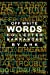 Seller image for WORDS Collected and Arranged: Expanded Edition [Soft Cover ] for sale by booksXpress