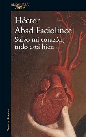 Seller image for Salvo mi corazn, todo est bien / Aside from My Heart, All Is Well (Paperback) for sale by Grand Eagle Retail