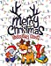 Image du vendeur pour Merry Christmas Coloring Book: (Ages 4-8) Santa Claus, Reindeer, Christmas Trees, Presents, Elves, and More! (Christmas Gift for Kids, Grandkids, Holiday) [Soft Cover ] mis en vente par booksXpress