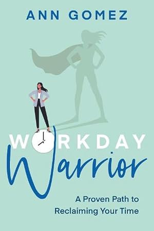 Seller image for Workday Warrior (Paperback) for sale by Grand Eagle Retail