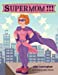 Imagen del vendedor de Supermom!!! [Soft Cover ] a la venta por booksXpress