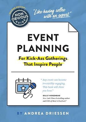 Imagen del vendedor de The Non-Obvious Guide to Event Planning 2nd Edition (Paperback) a la venta por Grand Eagle Retail