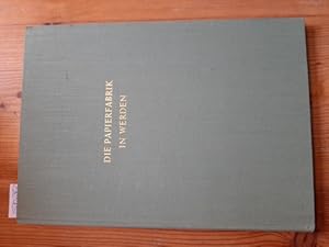 Die Papierfabrik in Werden. Gegr. 1718. Seit 50 Jahren im Besitz der Familie Linneborn. SW-Fotos ...