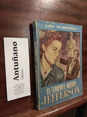 Imagen del vendedor de El teniente mdico Jefferson a la venta por Libros Antuano