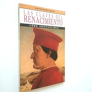 Seller image for Las claves del Renacimiento. Cmo identificarlo for sale by MAUTALOS LIBRERA