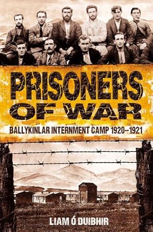 Immagine del venditore per Prisoners of War: Ballykinlar Interment Camp 1920-1921 [Soft Cover ] venduto da booksXpress