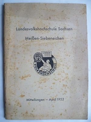 Landesvolkshochschule Sachsen Meißen-Siebeneichen. Mitteilungen April 1952.