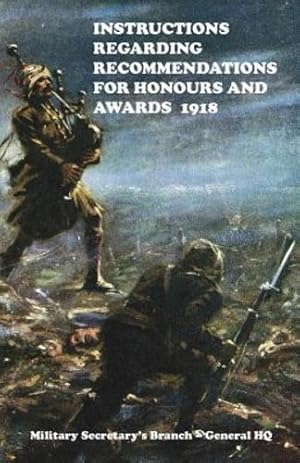 Seller image for INSTRUCTIONS REGARDING RECOMMENDATIONS FOR HONOURS AND AWARDS (1918) by Anon, Anon [Paperback ] for sale by booksXpress