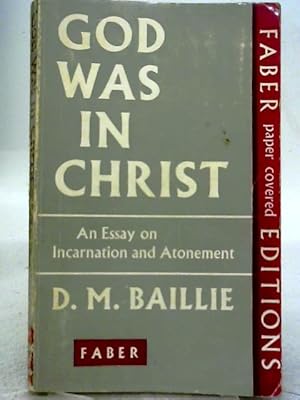 Imagen del vendedor de God Was in Christ: An Essay on Incarnation and Atonement a la venta por World of Rare Books