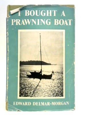 Seller image for I Bought a Prawning Boat for sale by World of Rare Books