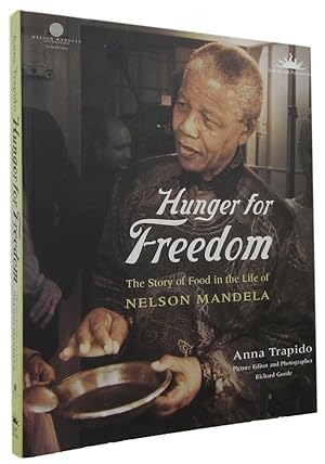 Seller image for HUNGER FOR FREEDOM: The Story of Food in the Life of Nelson Mandela for sale by Kay Craddock - Antiquarian Bookseller