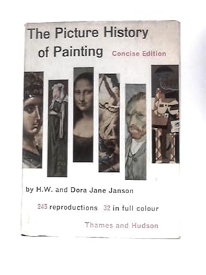 Seller image for The Picture History of Painting Concise Edition From Cave Painting to Modern Times for sale by World of Rare Books