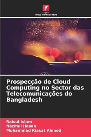 Seller image for Prospeco de Cloud Computing no Sector das Telecomunicaes do Bangladesh for sale by moluna