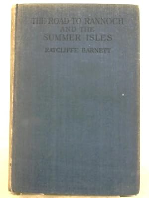 Imagen del vendedor de The Road to Rannoch and the Summer Isles a la venta por World of Rare Books