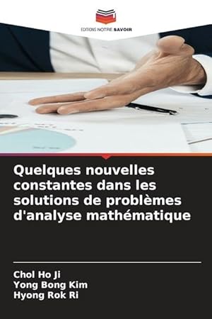 Seller image for Quelques nouvelles constantes dans les solutions de problmes d\ analyse mathmatique for sale by moluna