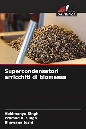 Bild des Verkufers fr Supercondensatori arricchiti di biomassa zum Verkauf von moluna