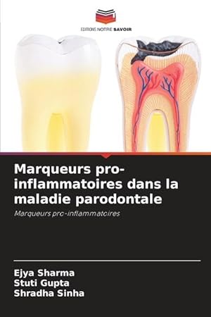 Seller image for Marqueurs pro-inflammatoires dans la maladie parodontale for sale by moluna