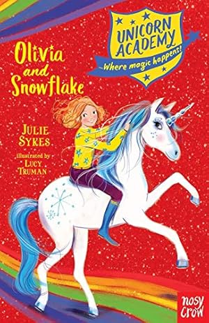 Seller image for Unicorn Academy: Olivia and Snowflake (Unicorn Academy: Where Magic Happens) [Soft Cover ] for sale by booksXpress