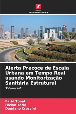 Bild des Verkufers fr Alerta Precoce de Escala Urbana em Tempo Real usando Monitorizao Sanitria Estrutural zum Verkauf von moluna