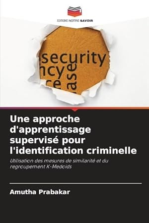 Imagen del vendedor de Une approche d\ apprentissage supervis pour l\ identification criminelle a la venta por moluna