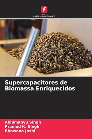 Bild des Verkufers fr Supercapacitores de Biomassa Enriquecidos zum Verkauf von moluna