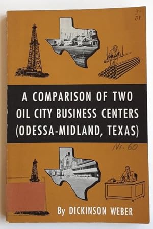 A Comparison of two Oil City Business Centers (Odessa-Midland, Texas).