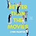 Seller image for Better Than the Movies [Audio Book (CD) ] for sale by booksXpress