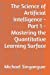 Seller image for The Science of Artificial Intelligence - Part 1 - Mastering the Quantitative Learning Surface [Soft Cover ] for sale by booksXpress