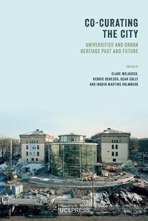 Seller image for Co-Curating the City: Universities and Urban Heritage Past and Future [Soft Cover ] for sale by booksXpress