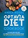 Image du vendeur pour Optavia Diet Cookbook: The Complete Optavia Diet Guide to Lose Weight Fast and Reset your Metabolism Through 200+ Easy-to-Follow Cheap and Deliciuous Recipes [Hardcover ] mis en vente par booksXpress
