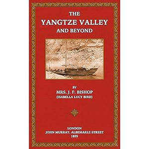 Imagen del vendedor de The Yangtze Valley and beyond a la venta por Antiquariat  Fines Mundi