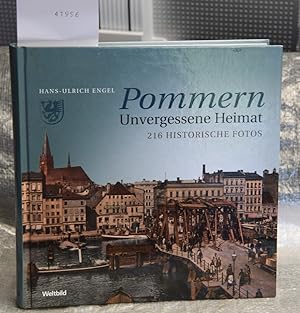 Pommern - unvergessene Heimat - 216 historische Fotos