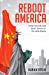 Immagine del venditore per Reboot America: How the US can Beat China at its own Game [Soft Cover ] venduto da booksXpress