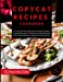 Seller image for Copycat Recipes Cookbook: 221 Tasty & Famous Recipes from the Most Popular Italian Restaurants in the World, to Easily Recreate Your Favorite Dishes . if You are not a Gourmet Chef (Best Gourmet) [Soft Cover ] for sale by booksXpress