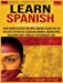 Seller image for Learn Spanish for beginners 6 in 1: Speak Spanish in an Easy Way with language lessons that You Can Listen to in Your Car. Vocabulary, Grammar, Conversations, and Spanish Short Stories up to Intermediate Level. [Hardcover ] for sale by booksXpress