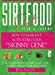 Seller image for Sirtfood Diet: How to Burn Fat Activating Your Skinny Gene With Sirtuin Foods, Jump-Start Your Weight Loss with The Easy Smart 7-Day Meal Plan [Hardcover ] for sale by booksXpress