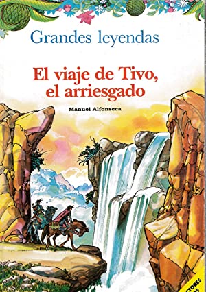 EL VIAJE DE TIVO EL ARRIESGADO